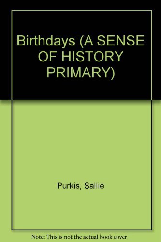 Stock image for Birthdays Paper (A SENSE OF HISTORY PRIMARY) for sale by Goldstone Books