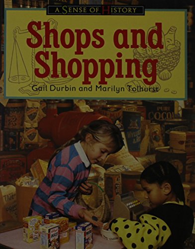 Stock image for Shops and Shopping Paper (A SENSE OF HISTORY PRIMARY) for sale by Goldstone Books
