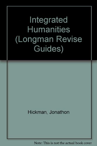 Longman GCSE Study Guide: Integrated Humanities (Longman GCSE Study Guides) (9780582040311) by Hickman, Jonathon; Walker, David