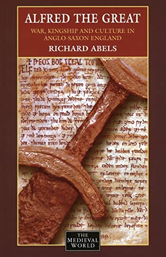 Beispielbild fr Alfred the Great: War, Kingship and Culture in Anglo-Saxon England zum Verkauf von BooksRun
