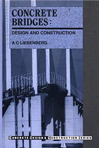Stock image for Concrete Bridges: Design and Construction (Concrete Design and Construction Series) for sale by Phatpocket Limited