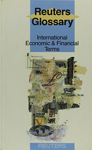 Stock image for Reuters Glossary: International Financial and Economic Terms for sale by WorldofBooks