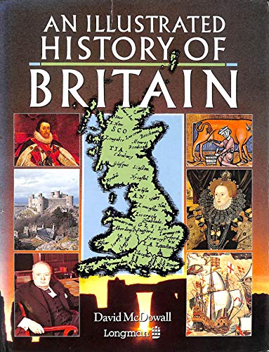 9780582044326: An Illustrated History of Britain (Longman Background Books)