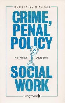 Beispielbild fr Crime, Penal Policy and Social Work (Issues in social welfare) zum Verkauf von WorldofBooks