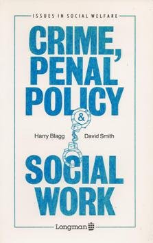 Stock image for Crime, Penal Policy and Social Work (Issues in social welfare) for sale by WorldofBooks
