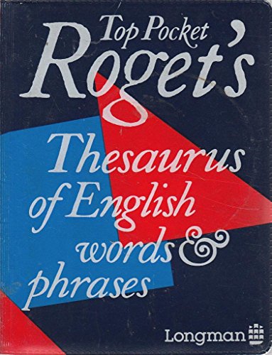 Stock image for Top Pocket Roget's Thesaurus of English Words and Phrases (Longman top pocket series) for sale by WorldofBooks