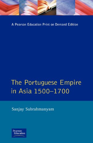 

The Portuguese Empire in Asia, 1500-1700: A Political and Economic History [first edition]