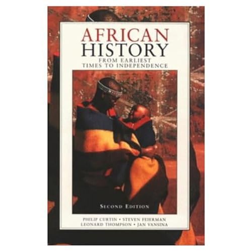 9780582050716: African History: From Earliest Times to Independence