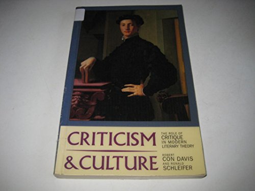 Imagen de archivo de Criticism and Culture: The Role of Critique in Modern Literary Theory a la venta por BooksRun