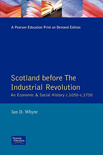 Scotland Before the Industrial Revolution: An Economic and Social History C.1050-C.1750