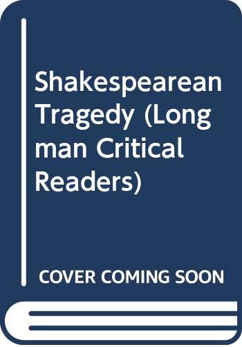 9780582051157: Shakespearean Tragedy