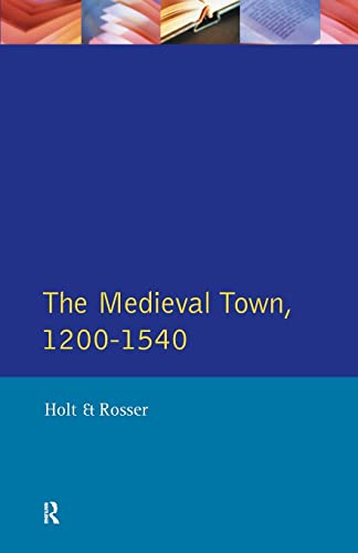 Beispielbild fr Medieval Town, 1200-1540 (Readers In English Urban History) zum Verkauf von WorldofBooks