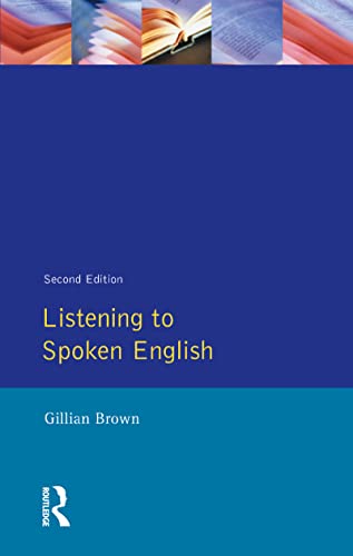 Imagen de archivo de Listening to Spoken English (Applied Linguistics and Language Study) a la venta por MusicMagpie