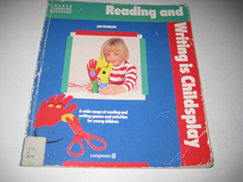 Stock image for Reading and Writing Is Child's Play (Shared Learning Activities) for sale by MusicMagpie