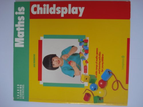 Beispielbild fr Mathematics is Child's Play (Shared learning activities) zum Verkauf von AwesomeBooks