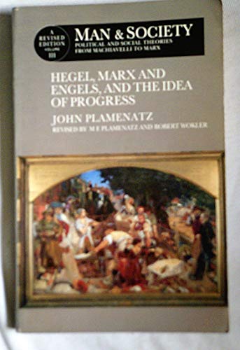 Beispielbild fr Man and Society : Political and Social Theories from Machiavelli to Marx : Hegel, Marx and Engels, and the Idea of Progress zum Verkauf von HPB-Red