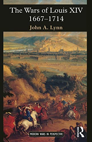 The Wars of Louis XIV, 1667-1714 - Lynn, John A.