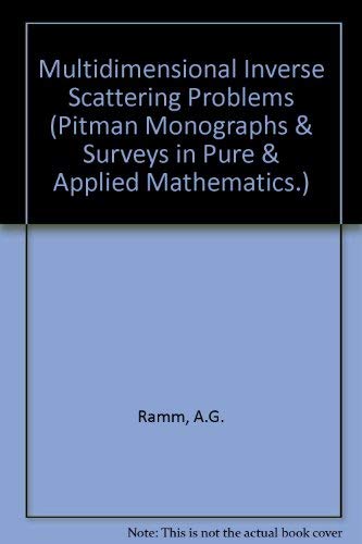 Imagen de archivo de Multidimensional Inverse Scattering Problems (CHAPMAN AND HALL /CRC MONOGRAPHS AND SURVEYS IN PURE AND APPLIED MATHEMATICS) a la venta por Zubal-Books, Since 1961