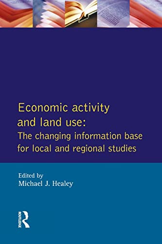 Stock image for Economic Activity and Land Use: The changing information base for local and local and regional studies for sale by G. & J. CHESTERS