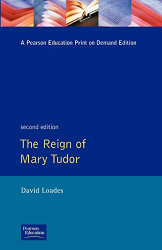 9780582057593: The Reign of Mary Tudor (Series; 9)