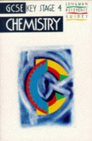 Beispielbild fr Chemistry (LONGMAN GCSE REFERENCE GUIDES) zum Verkauf von Goldstone Books