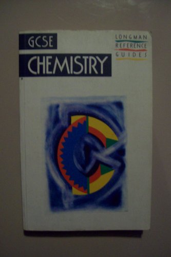 Stock image for Chemistry (LONGMAN GCSE REFERENCE GUIDES) for sale by Goldstone Books
