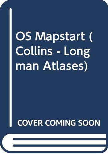 Stock image for OS Mapstart (Collins - Longman Atlases) Catling, Simon for sale by Re-Read Ltd