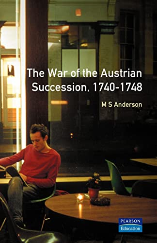 9780582059504: The War of Austrian Succession 1740-1748 (Modern Wars In Perspective)
