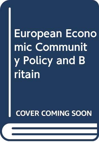 Stock image for European Economic Community Policy and Britain for sale by Goldstone Books