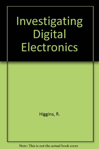 Imagen de archivo de Investigating Digital Electronics a la venta por Goldstone Books