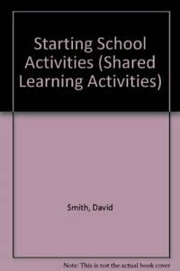 Stock image for Starting School Activities (Shared Learning Activities) for sale by AwesomeBooks
