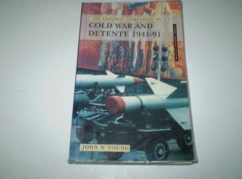 Stock image for The Longman Companion to Cold War and Detente 1941-91 for sale by NightsendBooks