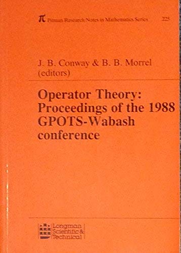 Stock image for Operator Theory: Proceedings of the 1988 GPOTS-Wabash conference (Research Notes in Mathematics 225) for sale by HPB-Red