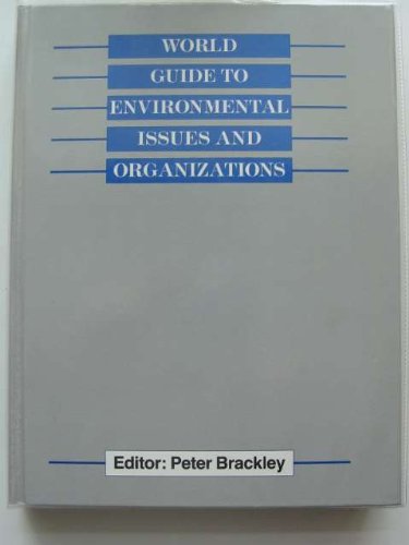 World Guide to Environmental Issues and Organizations