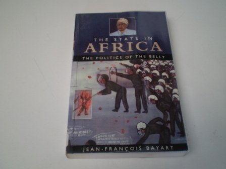 Imagen de archivo de The State in Africa: The Politics of the Belly a la venta por Wonder Book