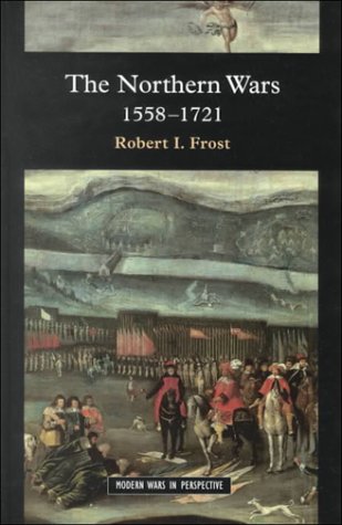 9780582064300: The Northern Wars: War, State and Society in Northeastern Europe, 1558-1721