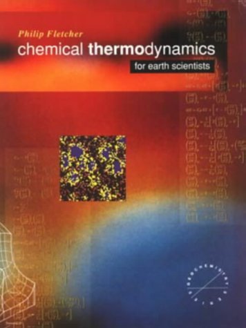 Imagen de archivo de Chemical Thermodynamics for Earth Scientists (Longman Geochemistry) a la venta por HPB-Red