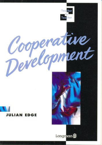9780582064652: Cooperative Development: Professional Self-Development Through Cooperation With Colleagues