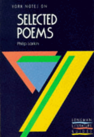 Beispielbild fr York Notes on: Selected Poems of Philip Larkin zum Verkauf von Literaticus