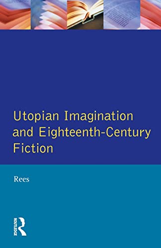 Imagen de archivo de Eighteenth-Century Utopian Fiction (Studies In Eighteenth and Nineteenth Century Literature Series) a la venta por MusicMagpie