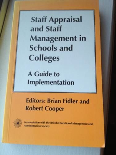 Imagen de archivo de Staff Appraisal and Staff Management in Schools and Colleges: A Guide to Implementation (British Educational Management & Administration Society) a la venta por Phatpocket Limited