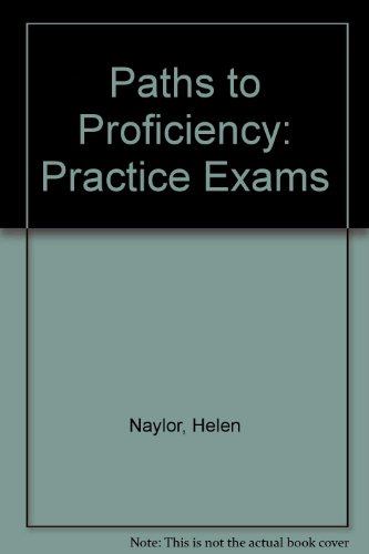 Beispielbild fr Paths to Proficiency: Practice Exams zum Verkauf von medimops