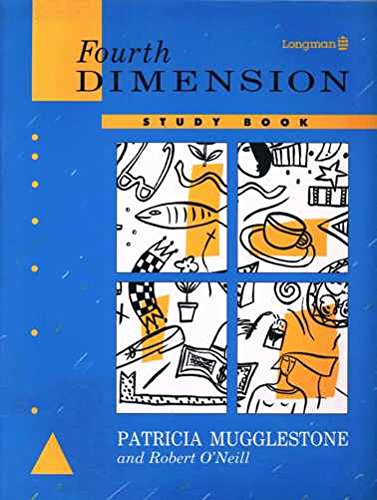 The Fourth Dimension: Study Book - No Key (9780582070004) by O'Neill, Robert; Mugglestone, Patricia