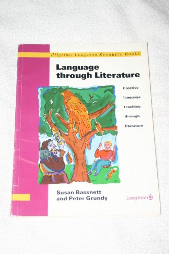 Beispielbild fr Language Through Literature: Creative Language Teaching Through Literature (Pilgrims Longman Resource Books S.) zum Verkauf von WeBuyBooks