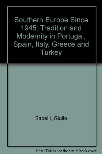 9780582070646: Southern Europe: Politics, Society and Economics Since 1945