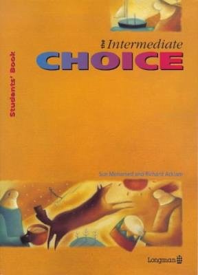 Stock image for Intermediate Choice, The Students' Book for sale by WorldofBooks