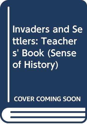 Invaders and Settlers: Teacher's Book (A Sense of History) (9780582073050) by Mason, J; Purkis, S