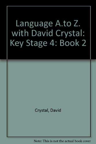 9780582075641: Key Stage 4: Book 2 (Language A.to Z. with David Crystal)