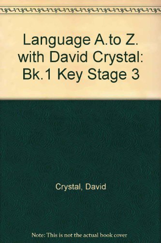 Stock image for Language A to Z with David Crystal: Key Stage 3 Pupil's Book 1 for sale by MusicMagpie