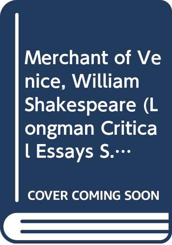 Stock image for Merchant of Venice", William Shakespeare (Longman Critical Essays S.) for sale by WorldofBooks